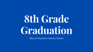 8th Grade Graduation